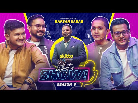 Sami, Neyon, Rifat, Navil | What a Show! with Rafsan Sabab