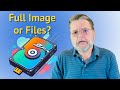 What S The Difference Between An Image Backup And A Files And Folder Backup
