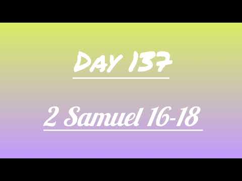 Day 137 | 2 Samuel 16–18 |Betrayal, Strategy & Tragedy |  Faith's Bible Study.