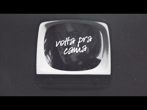 Video thumbnail for volta pra cama
