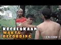 KECELAKAAN WAKTU MAU RCORDING ft YOUNGLEX | EPISODE 2 KECELAKAAN WAKTU MAU RCORDING ft YOUNGLEX | EPISODE 2