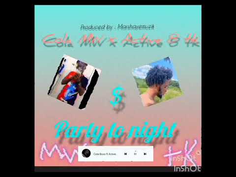 Cola MW x Active8 TK - Party Tonight ( Official audio).