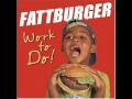 Work to do - Fattburger