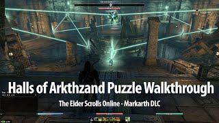 Halls of Arkthzand Puzzle Walkthrough - ESO Markarth DLC - Blackreach: Arkthzand Cavern