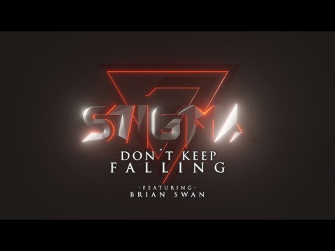 S7igma-Don't keep falling (feat. Brian Swan) [Lyric Video]