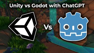 Unity vs Godot with ChatGPT — What You Need to Know