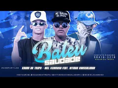 kauan da tropa e Biel escamoso - Bateu saudade - música nova 2019 feat. Vitinho Avassalador