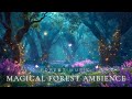 Enchanted Magical Forest 🌳 Calm Your Emotions & Sleep With Enchanting Forest Music & Nature Sounds