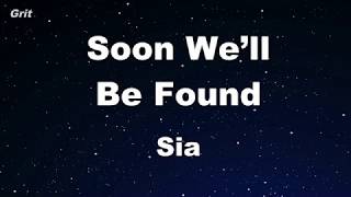 Soon We&#39;ll Be Found - Sia Karaoke 【No Guide Melody】 Instrumental