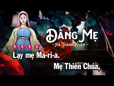 Dâng Mẹ (Hoài Đức) - Hà Thanh Xuân | Nhạc Thánh Ca Hay