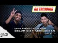 Belum Siap Kehilangan - Stevan Pasaribu (Video Lirik) | Adlani Rambe Feat. Valdy Nyonk COVER