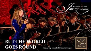 But the World Goes Round | TKA Jazz at 54 Below in NYC | featuring vocalist Maddie Begin