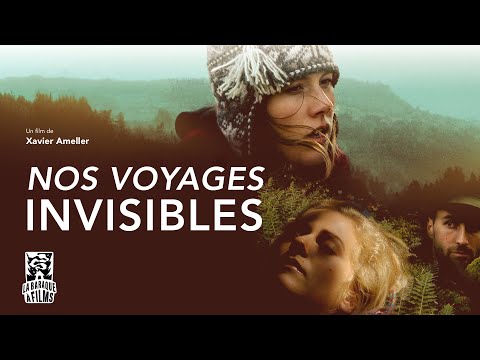 Nos voyages invisibles - BANDE-ANNONCE