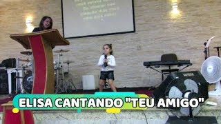CANTORA ELISINHA CANTANDO &quot;TEU AMIGO&quot; DA YASMIN VERISSIMO