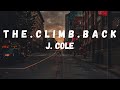 J. Cole - t h e . c l i m b . b a c k (Lyrics)