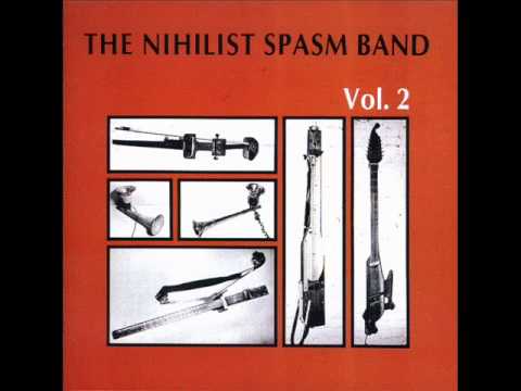 The Nihilist Spasm Band - Stupidity