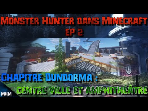 Redstone Hunter -  Monster Hunter in Minecraft #2 |  chap Dundorma: The city center and the amphitheater