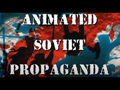 Animated Soviet Propaganda: Summary