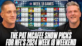 The Pat McAfee Show Picks & Predicts Every Game For NFL's 2024 Week 18