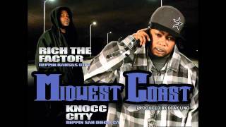 Rich the Factor & Knocc City   Midwest Coast Tracc 4