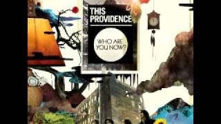 This providence - Keeping on without you