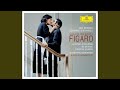 Mozart: Le nozze di Figaro, K.492 - Original Version, Vienna 1786 / Act 4 - "Giunse alfin il...