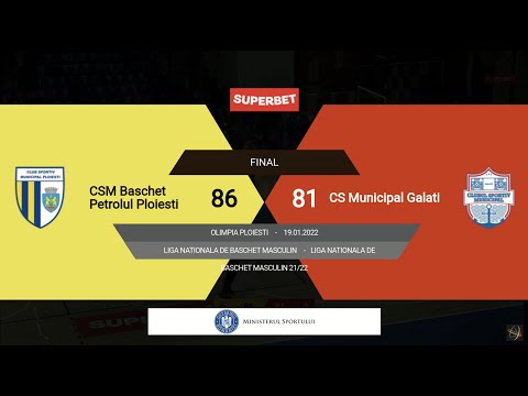 LNBM 2021-2022: CSM Baschet Petrolul Ploiești - CSM Galați