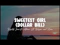 Sweetest Girl(Dollar Bill) || Wyclef Jean ft. Akon, Lil' Wayne and Niia (Lyrics)