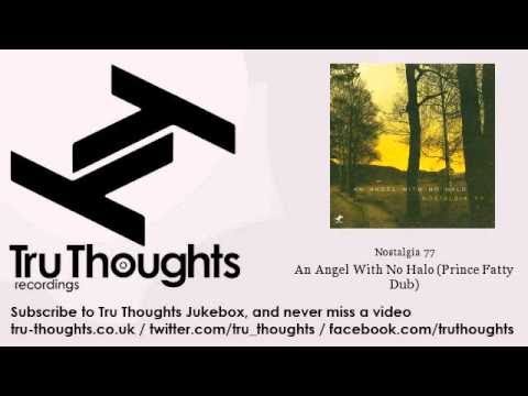 Nostalgia 77 - An Angel With No Halo - Prince Fatty Dub