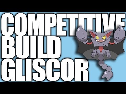 Pokemon XY: Competitive Builds 101 - Gliscor