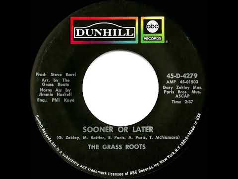 1971 HITS ARCHIVE: Sooner Or Later - Grass Roots (mono 45)