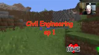 Civil Engineering challenge ep1   MHC Minecraft November  2017