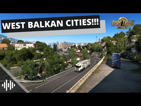 WEST BALKANS DLC - CITIES!!! | Euro Truck Simulator 2 (ETS2) | Prime News