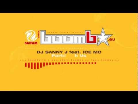 DJ SANNY J feat. ICE MC - Party With Us (DJ Sanny J Original Mix)