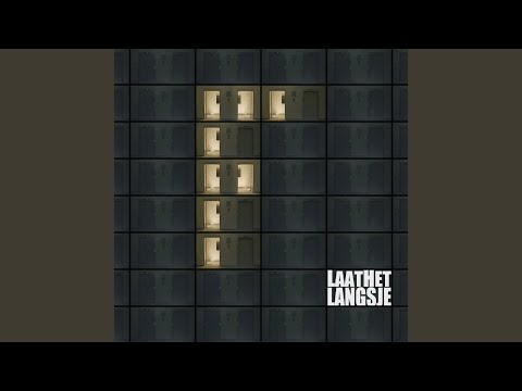 Laat Het Langsje