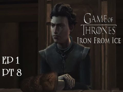 Game of Thrones [Telltale] - Episode 1 [Pt 8]: Choosing my Sentinel