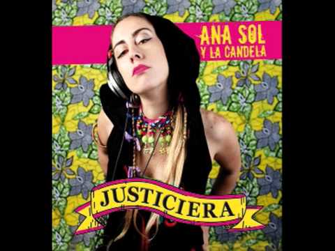 Ana Sol y La Candela - Yo Quiero Andar