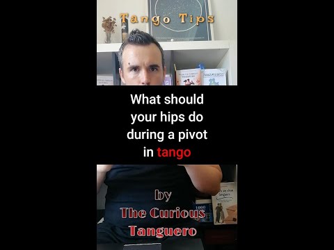 What should your hips do during a pivot in tango