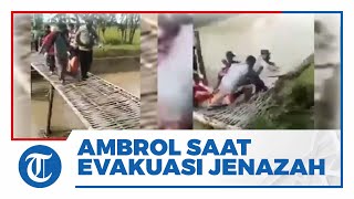 Viral Video Detik-detik Jembatan Ambrol saat Evakuasi Jenazah, Polisi dan Warga Jatuh ke Sungai