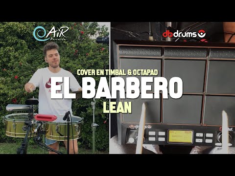 El Barbero - LEAN | cover en TIMBAL & OCTAPAD por @lauchalarsen
