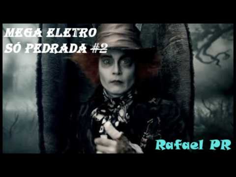 🎶☠Mega Eletro Só Pedrada 2017 #2🎶