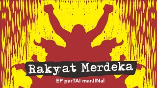 Download lagu Rakyat Merdeka ( Audio EP PARTAI MARJINAL) mp3