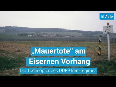 „Mauertote“ am Eisernen Vorhang - Die Toten des DDR-Grenzregimes