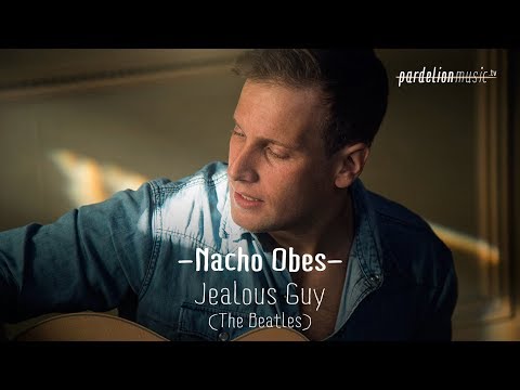 Nacho Obes - Jealous Guy (John Lennon) (Live on PardelionMusic.tv)