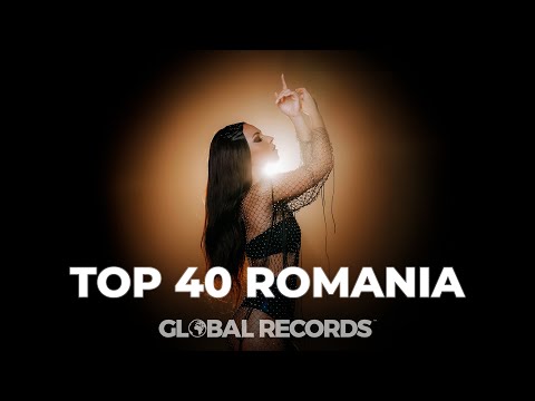 Top 40 Romania | Global Most Popular Songs 2022