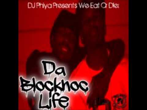 Da Blocknocs LifeBIZZY BODY ft NhT BOYZ & Eez DA KID(We Eat Or Die Mixtape)