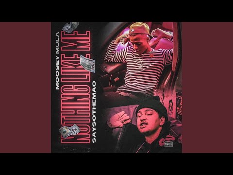 Nothing Like Me (feat. SaySoTheMac)