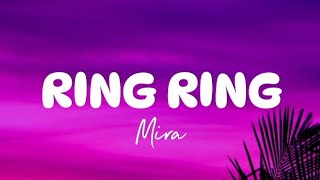 Download lagu Ring Ring - MIRA   Lyrics mp3