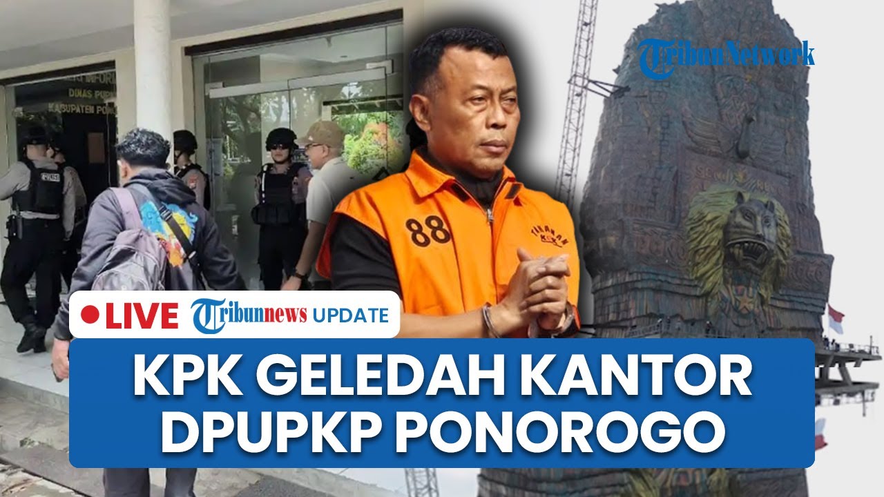 LIVE: KPK Geledah Kantor DPUPKP Ponorogo Diduga terkait Monumen Reog, Kasus OTT Sugiri Merembet