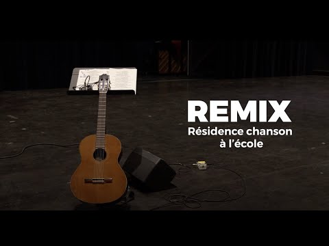 REMIX - Résidence chanson à l’école